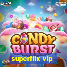 superflix vip